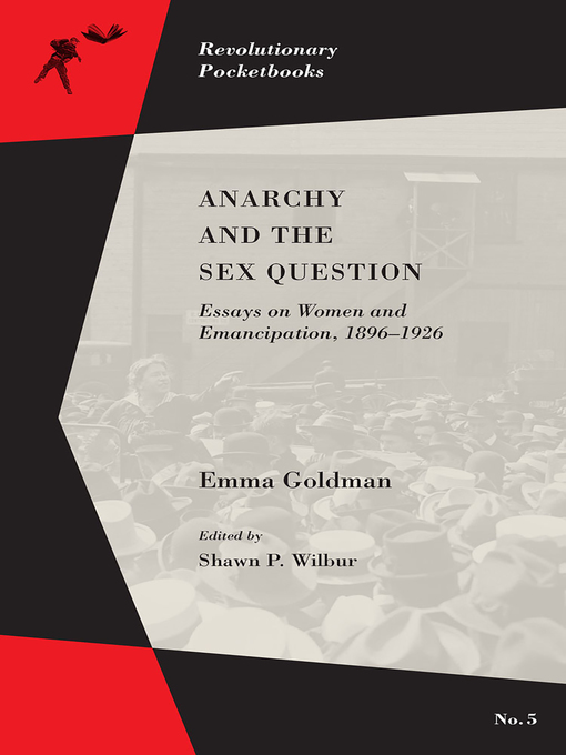 Title details for Anarchy and the Sex Question by Emma Goldman - Available